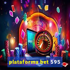 plataforma bet 595